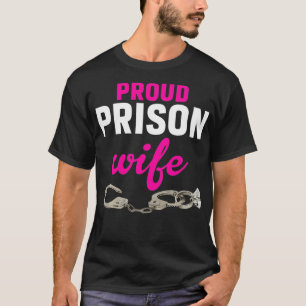 Camiseta Esposa orgullosa de la prisión