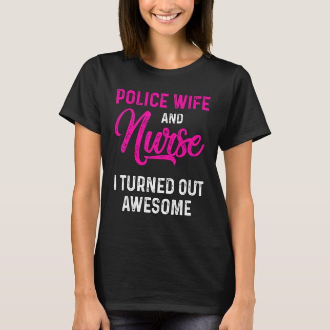 Camiseta Esposa Policial Enfermera Vida Rn Mamá 12 (Anverso)