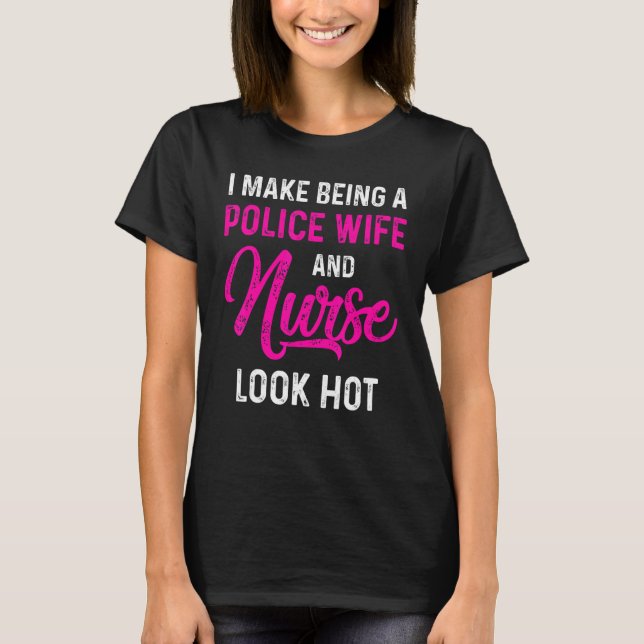 Camiseta Esposa Policial Enfermera Vida Rn Mamá 40 (Anverso)