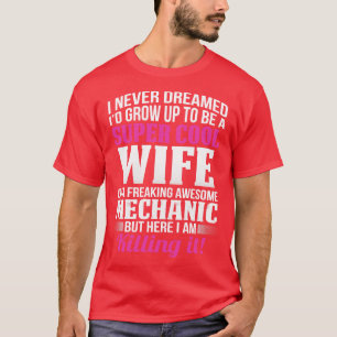 Camiseta Esposa Super Guay De Un Impresionante Mec Mecánico