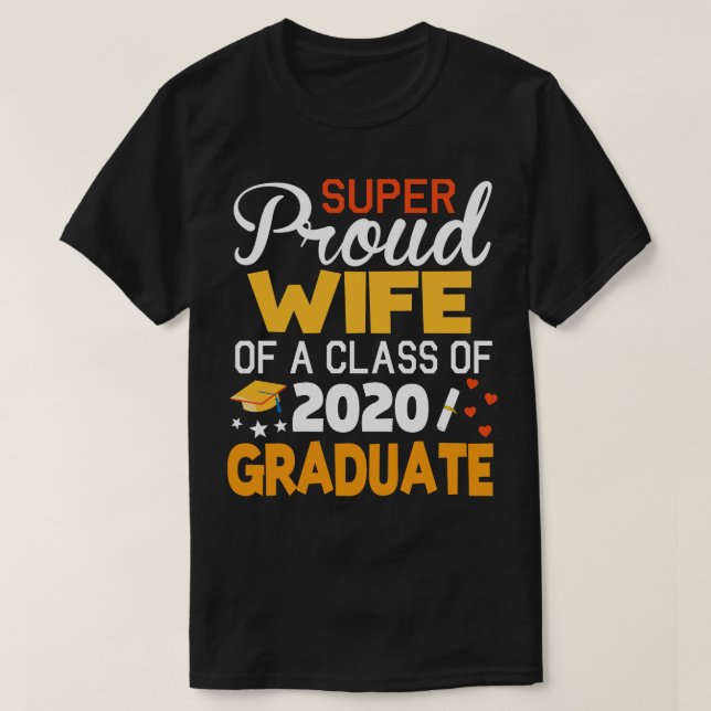 Camiseta Esposa Súper Orgullosa De Una Clase De 2020 Gradua (Diseño del anverso)