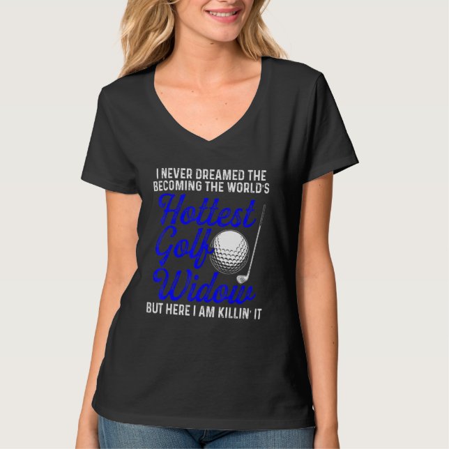 Camiseta Esposa viuda de golf Hottest Golfer Funny Golfing (Anverso)