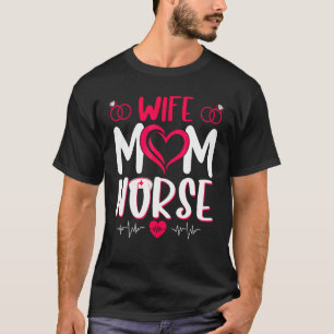 Camiseta Esposa y mamá con enfermera por el día de la madre