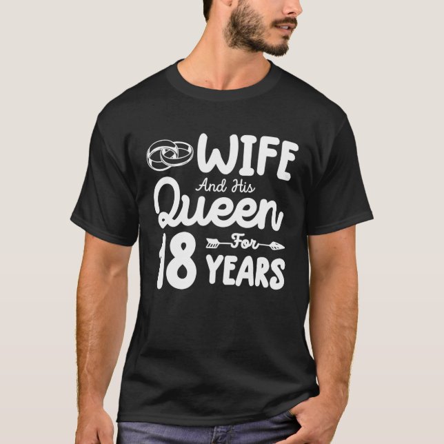 Camiseta Esposa Y Su Reina 18 Aniversario Boda Gracioso (Anverso)