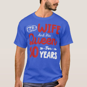 Camiseta Esposa y su reina 30 años de boda Graciosa