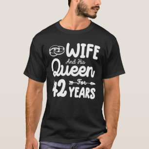 Camiseta Esposa y su reina 42 años de Boda graciosa