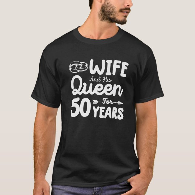 Camiseta Esposa Y Su Reina 50 Aniversario Boda Gracioso (Anverso)