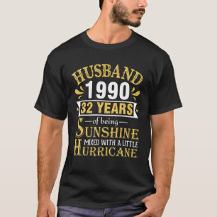 Camiseta Esposo 1990 32 Años De Sunshine Con Un Poco De