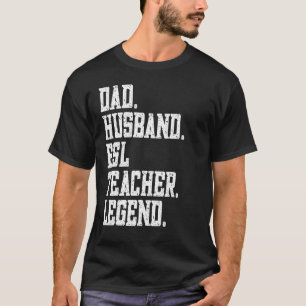 Camiseta Esposo de papá Leyenda del profesor ESL