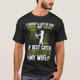 Camiseta Esposo de pesca con arco Mejor captura Pescador co