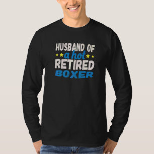 Camiseta Esposo de un ex boxeador caliente retirado