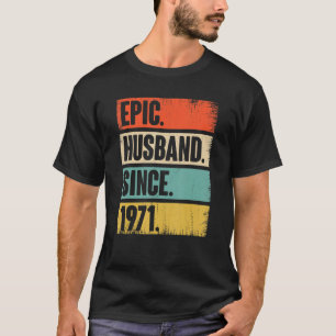 Camiseta Esposo épico desde 1971 51 años de aniversario Bod