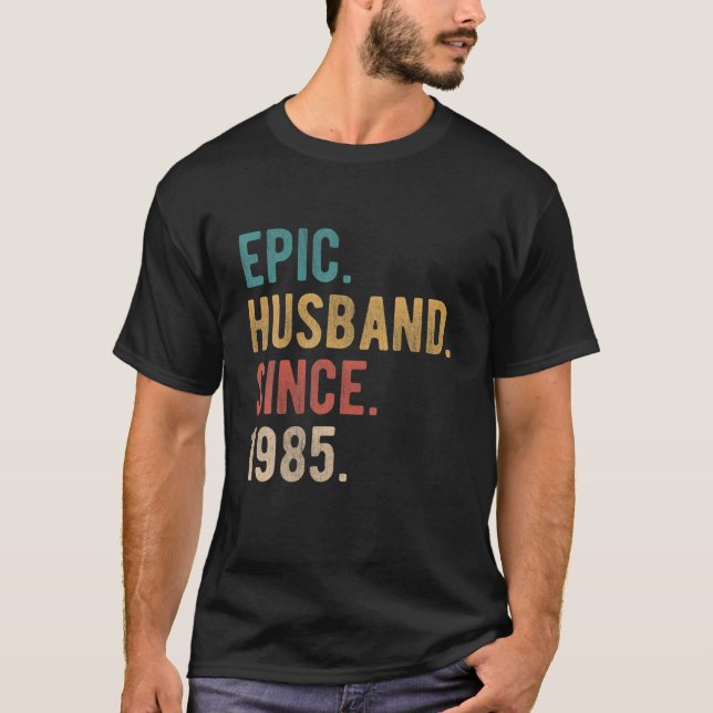 Camiseta Esposo Épico Desde 1985 - 37º Aniversario Del Boda (Anverso)