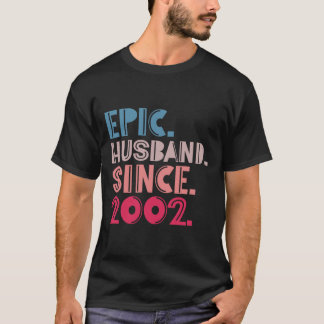 Camiseta Esposo épico desde 2002 20º Aniversario Boda R