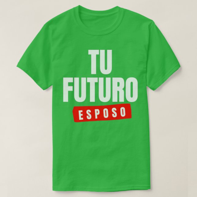 Camiseta Esposo Futuro 10 (Diseño del anverso)