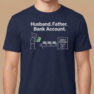 Camiseta Esposo. Padre. Cuenta Bancaria.