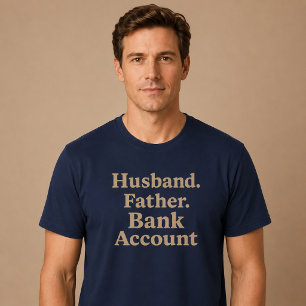 Camiseta Esposo. Padre. Cuenta bancaria.