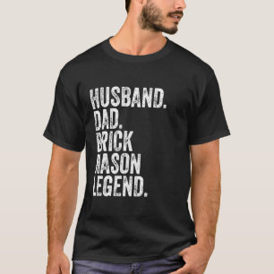 Camiseta Esposo papá Brick Mason Leyenda Funny Día del Padr