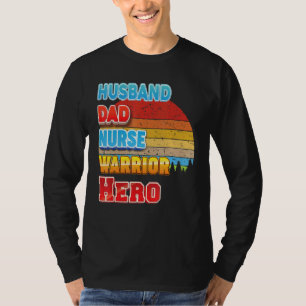 Camiseta Esposo Papá Enfermera Guerrero Héroe Padre Vintage