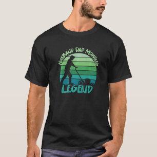 Camiseta Esposo papá Mowing Legend Humor Lawn Mowing Garde
