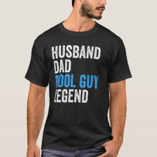 Camiseta Esposo Papá Pool Guy Legend Funny Men