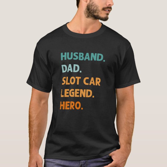 Camiseta Esposo papá Tragar coche Leyenda Hero Carreras de  (Anverso)