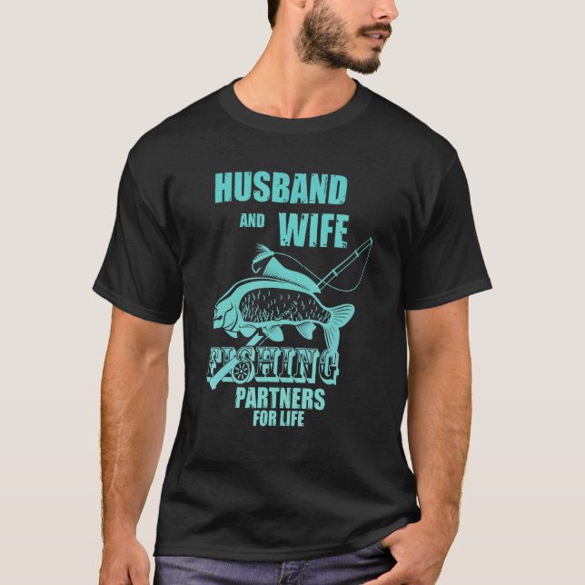 Camiseta Esposo Y Esposa, Socios De Pesca Para La Vida (Anverso)