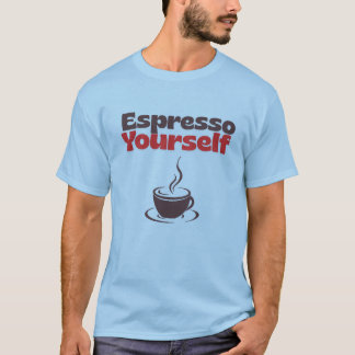 Camiseta Espresso Yourself – Coffee Humor Tee