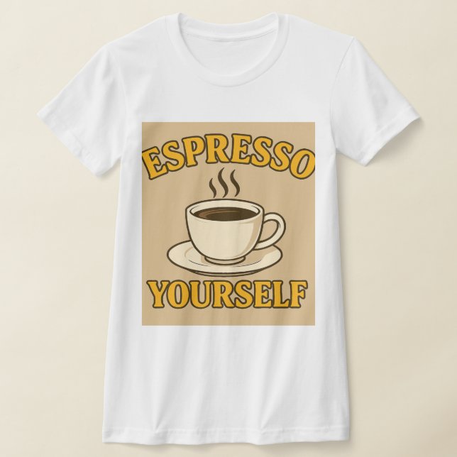 Camiseta Espresso Yourself – Fun Coffee Lover Graphic Tee (Distribución)