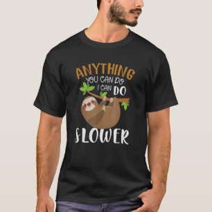 Camiseta Espuma Cualquier Cosa Que Puedas Hacer Lo Mejor Qu