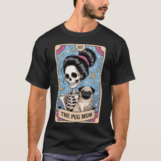 Camiseta Esqueleto Divertido Tarjeta de Tarot de Mamá Pug d