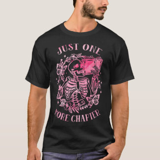Camiseta Esqueleto Leyendo Libro Lector Just One More Chapt