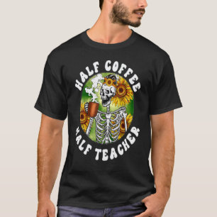 Camiseta Esqueleto medio profesor medio café bebe café