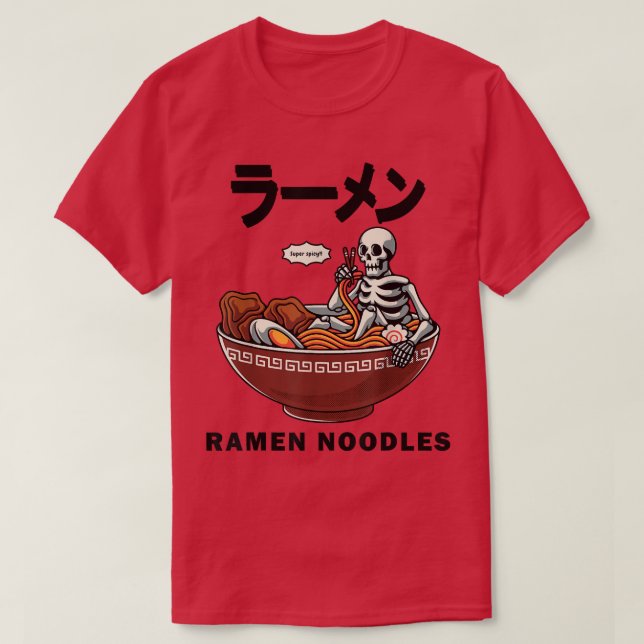 Camiseta Esqueleto Relacionado En Un Tazón De Ramen, Un Jap (Diseño del anverso)