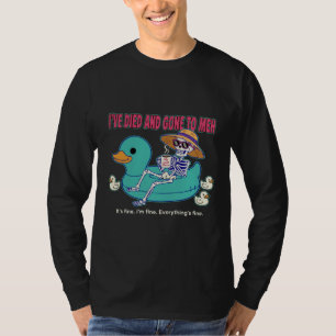 Camiseta Esqueleto Sarcástico "He Muerto y He Ido a Me Da I