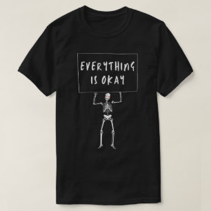 Camiseta Esqueleto Todo Está Bien