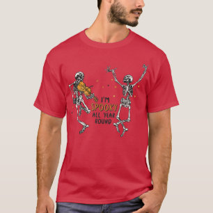 Camiseta Esqueletos bailarines que tengo miedo todo el año