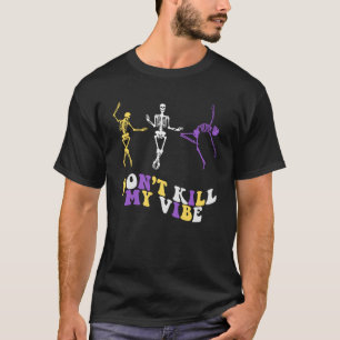 Camiseta Esqueletos no binarios de baile sutil no matan mi 