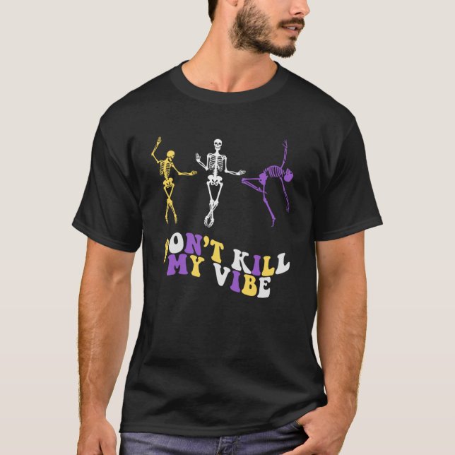 Camiseta Esqueletos no binarios de baile sutil no matan mi  (Anverso)