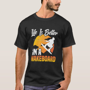 Camiseta Esquí acuático con cable Wakeboard La vida es mejo
