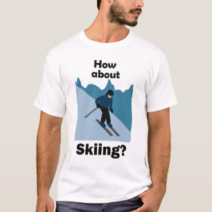 Camiseta Esquí Esquiador Qué tal esquiar Esquí