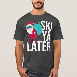 Camiseta Esquí Ya Más Tarde Salto Esquiando Santa Xmas