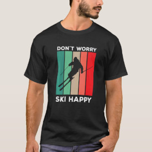 Camiseta Esquiador diciendo que no se preocupe por el esquí