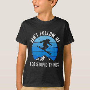 Camiseta Esquiador No Me Sigas Esquíando Esquís De Freestyl
