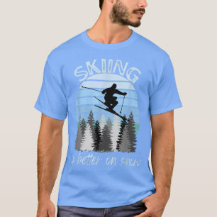 Camiseta Esquiar es mejor en la nieve Guay Vintage Blue Sun