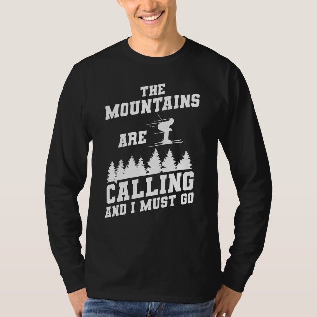 Camiseta Esquiar Las Montañas Llaman Y Debo Ir A La Esquí (Anverso)