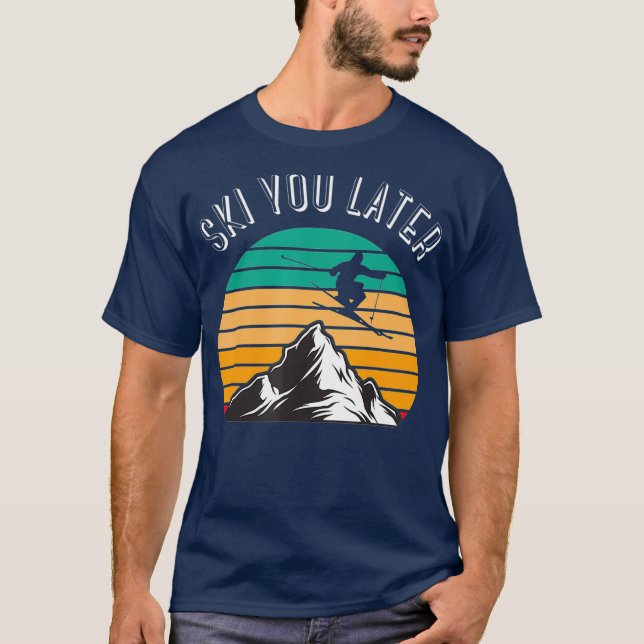 Camiseta Esquiar Más Tarde Aventura De Nieve En Esquí Desce (Anverso)