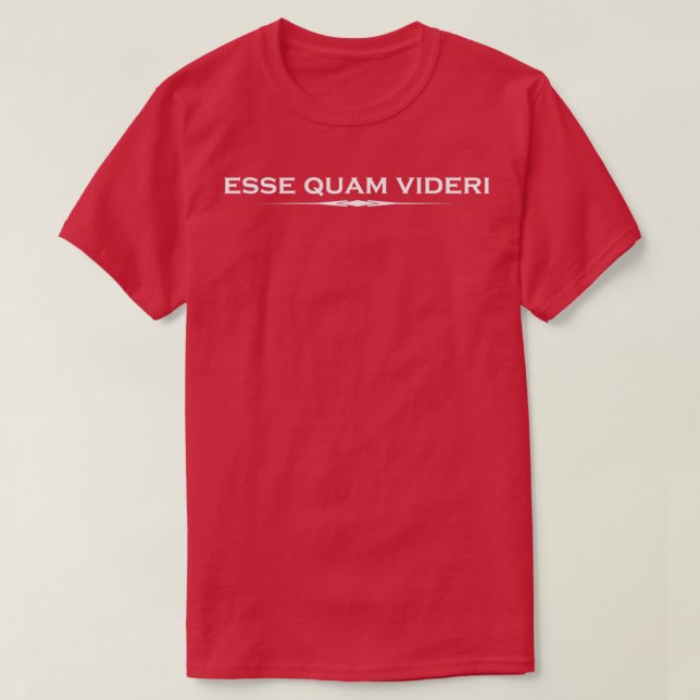 Camiseta Esse Quam Videri Latin (Diseño del anverso)