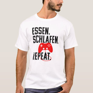 Camiseta Essen Schlaf Zocken ¡Repita! Divertido jugador dic