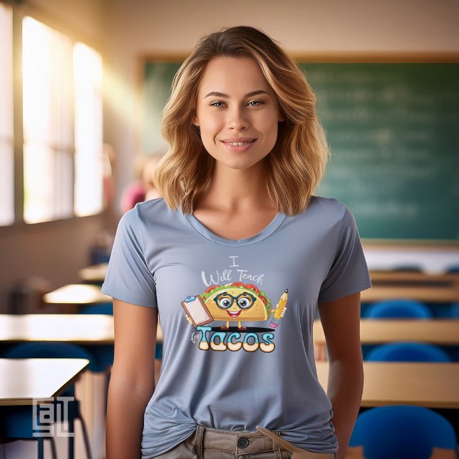 Camiseta Essential I will Teach for Tacos  Teacher Female (Subido por el creador)